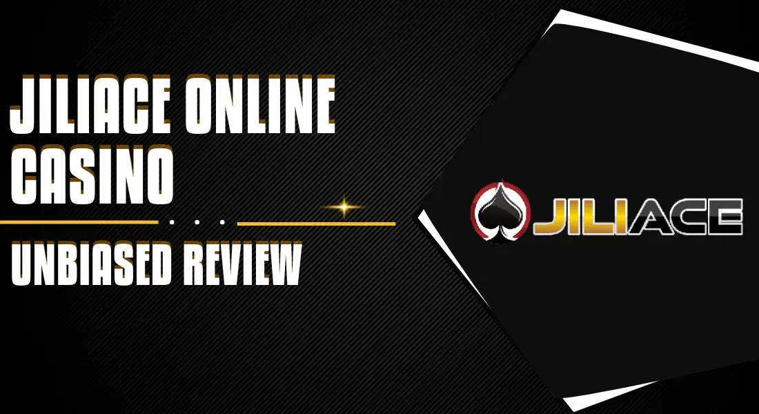 Jiliace Online Casino Review