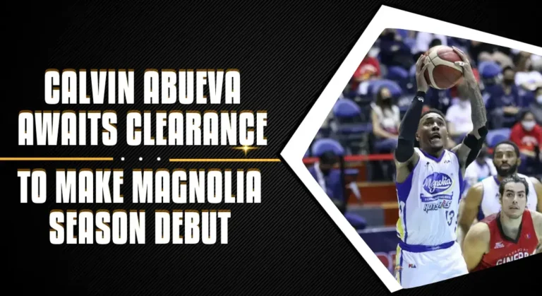 Calvin Abueva Awaits Clearance!