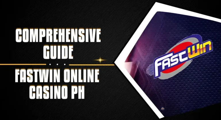 Fastwin Online Casino Review Philippines 2023