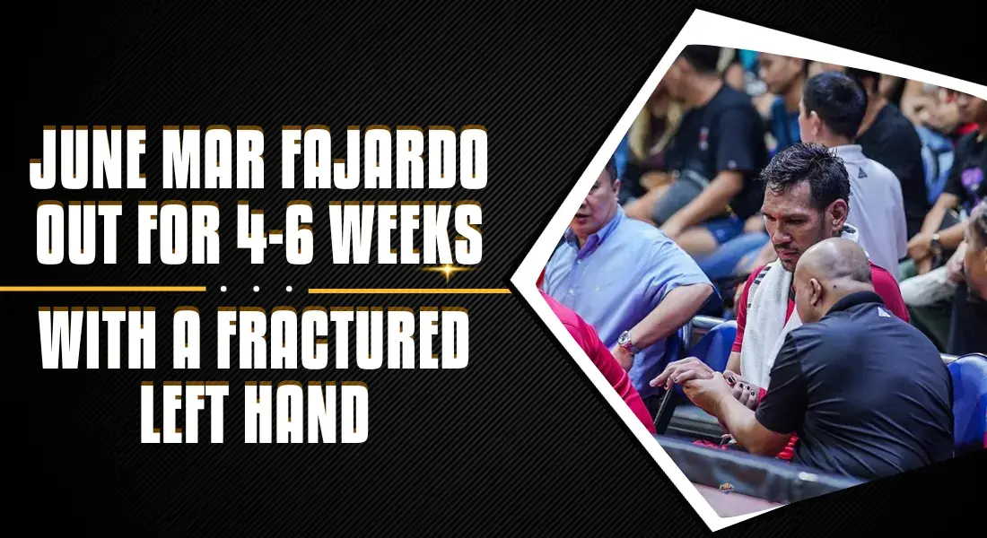 june mar fajardo out for 4-6 weeks with fractured left hand