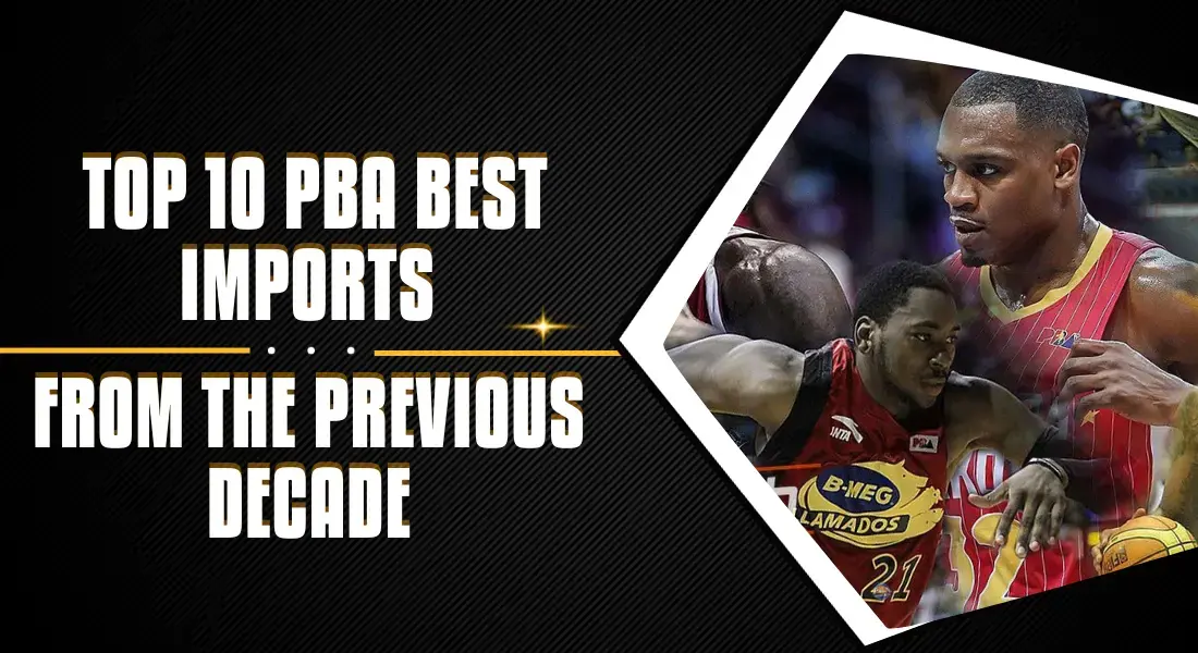 The Legends Who Ruled Decades in the PBA Import Kings!