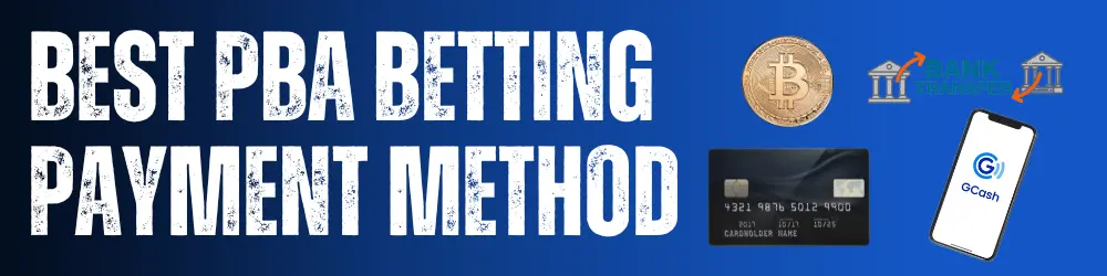 Best PBA Betting Payment Methods