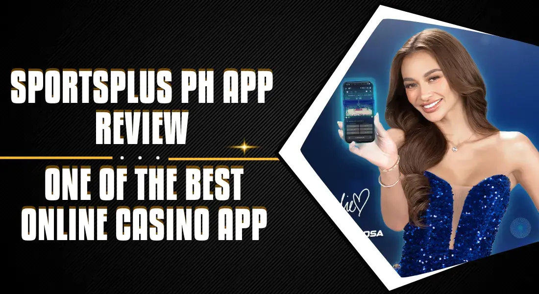 Sportsplus PH App Review Philippines 2024-25